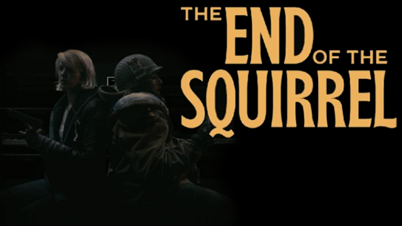 The End of the Squirrel