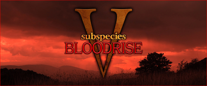 Subspecies V: Bloodrise