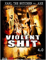 violent shit 4